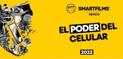 Se anuncia la quinta edición de SmartFilms México, Festival de cine hecho con celulares