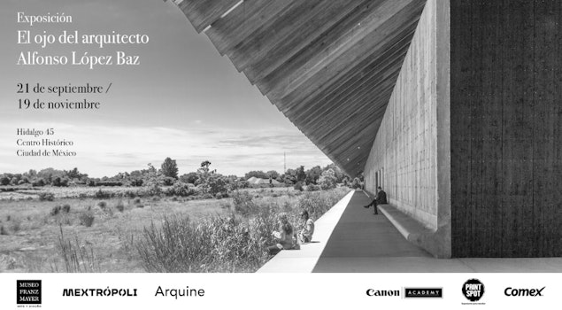 Se inaugura la exposición "El ojo del arquitecto. Alfonso López Baz" en el Franz Mayer de la CDMX